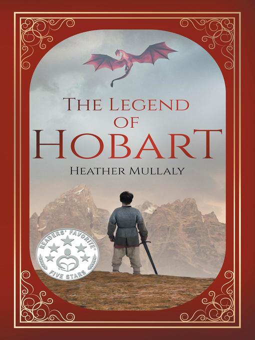 Title details for The Legend of Hobart by Heather Mullaly - Available